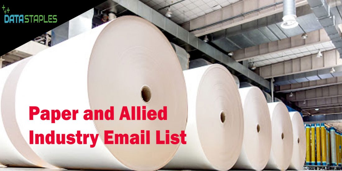 Paper and Allied Industry Email List | DataStaples