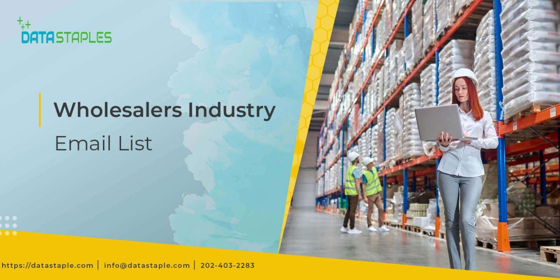 Wholesalers Industry Email List | DataStaples