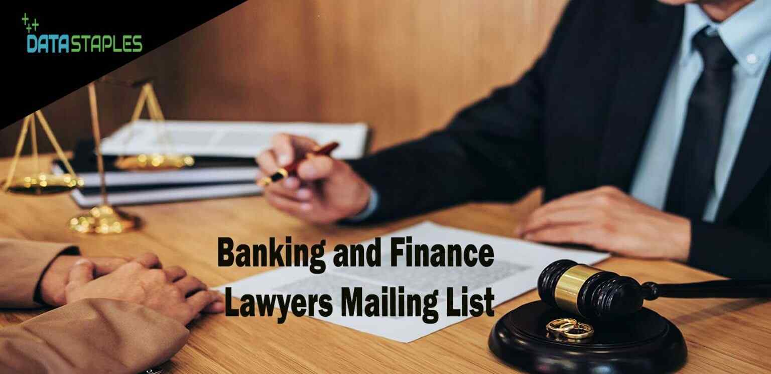 Banking and Finance Lawyers Mailing List | DataStaples