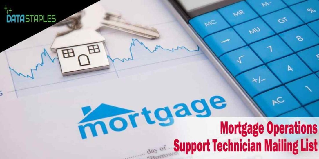 Mortgage Operations Support Technician Mailing List | DataStaples