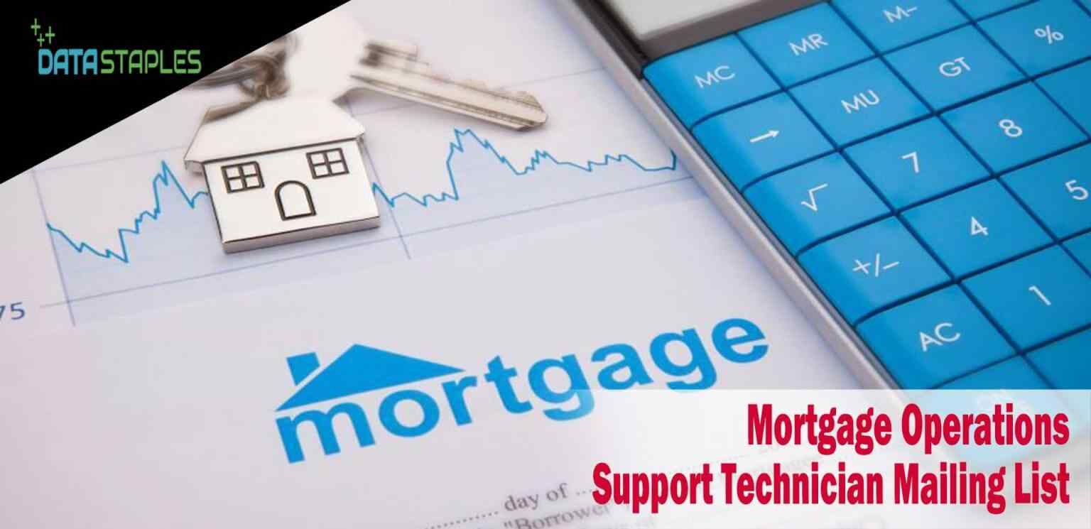 Mortgage Operations Support Technician Mailing List | DataStaples