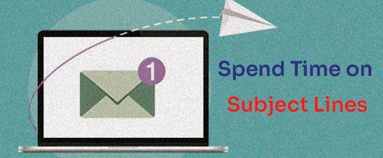 Spend Time on Subject Lines | DataStaples