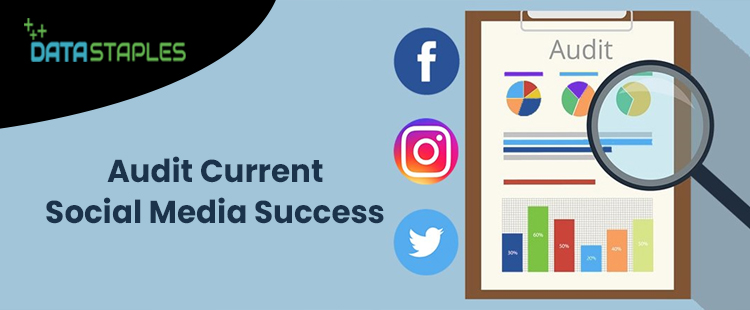 Audit Current Social Media Success | DataStaples