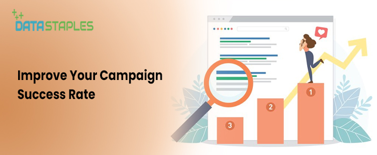 Improve Your Campaign Success Rate | DataStaples