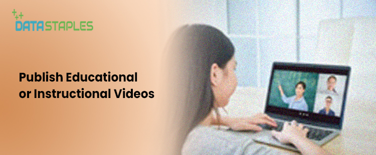 Publish Educational and Instructional Videos | DataStaples