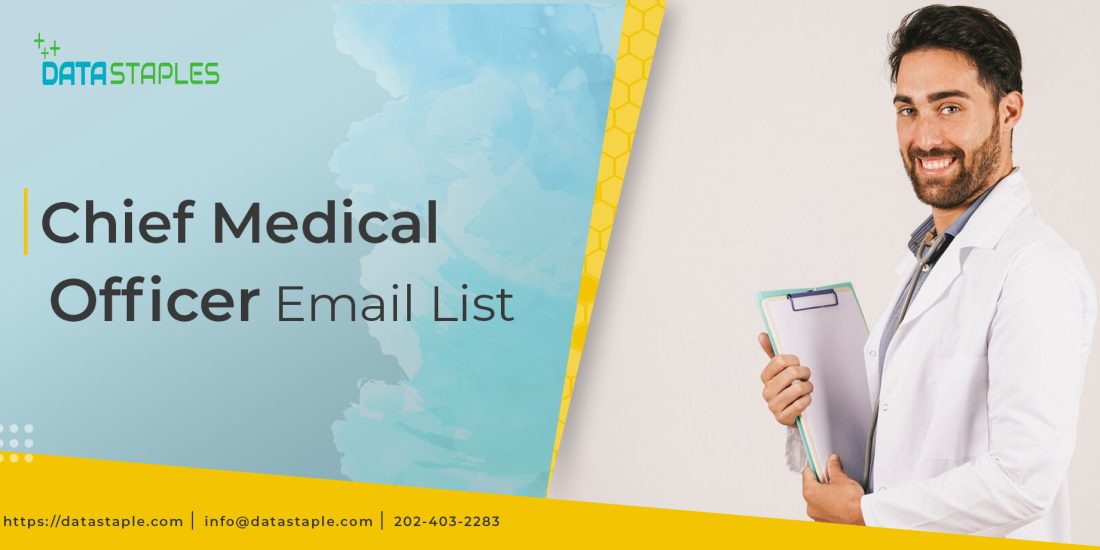 Chief Medical Officer Email List | DataStaples