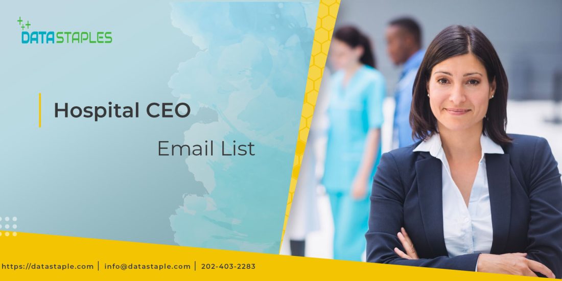 Hospital CEO Email List | DataStaples